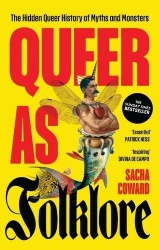 Queer as folklore - The hidden queer history of myths and monsters
