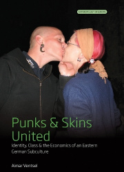 Punks and Skins United - Identity, Class and the Economics of an Eastern German Subculture