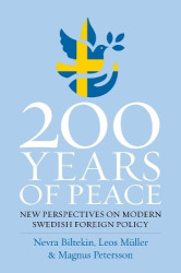 200 Years of Peace - New Perspectives on Modern Swedish Foreign Policy