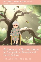 At Home in a Nursing Home - An Ethnography of Movement and Care in Australia