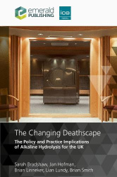 The Changing Deathscape - The Policy and Practice Implications of Alkaline Hydrolysis for the UK
