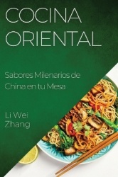 Cocina Oriental - Sabores Milenarios de China en tu Mesa