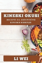 Kineski Okusi - Recepti za Autentičnu Kinesku Kuhinju