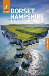 Rough Guides Dorset, Hampshire and the Isle of Wight: Travel Guide with eBook