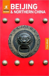 Rough Guides Beijing and Northern China: Travel Guide with eBook - 2027 | Insider Tips | Must-See Sights | Maps & Itineraries | 