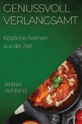 Genussvoll Verlangsamt - Köstliche Aromen aus der Zeit