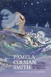 Pamela Colman Smith - Artist, Feminist, and Mystic