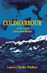 Coldharbour - A Gothic Tale of Love and Death