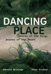 Dancing Place - Scores of the City, Scores of the Shore