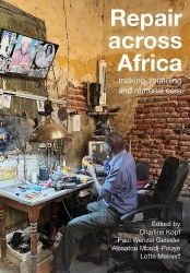 Repair across Africa - Mending, Making and Material Care