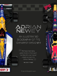 Adrian Newey - An Illustrated Biography of F1’s Greatest Designer