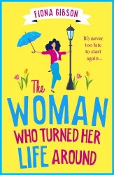The Woman Who Turned Her Life Around