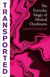 Transported - The Everyday Magic of Musical Daydreams