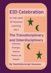 EID Celebration - IN THE LENS OF Machine Learning (ML), The Transdisciplinary and Interdisciplinary Climage Change, Yeesho Poetr