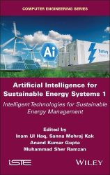 Artificial Intelligence for Sustainable Energy Systems 1 - Intelligent Technologies for Sustainable Energy Management