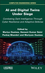 AI and Digital Twins Under Siege - Combating Dark Intelligence Through Cyber Resilience and Adaptive Defense