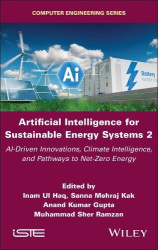 Artificial Intelligence for Sustainable Energy Systems 2 - AI-Driven Innovations, Climate Intelligence, and Pathways to Net-Zero