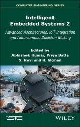Intelligent Embedded Systems 2 - Advanced Architectures, IoT Integration and Autonomous Decision-Making