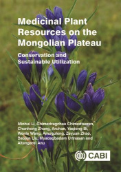 Medicinal Plant Resources on the Mongolian Plateau - Conservation and Sustainable Utilization