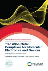 Transition Metal Complexes for Molecular Electronics and Devices - From Synthesis to Application