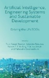 Artificial Intelligence, Engineering Systems and Sustainable Development - Driving the UN SDGs