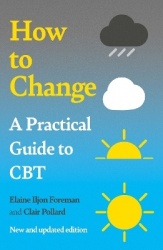 A Practical Guide to CBT - How to Change