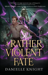 A Rather Violent Fate