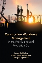 Construction Workforce Management in the Fourth Industrial Revolution Era