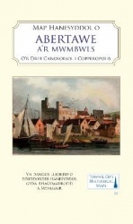 Mapiau Hanesyddol o Abertawe A'r Mwmbwls