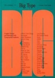 Big Type - Graphic Design and Identities with Typographic Emphasis