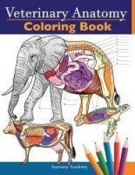 Veterinary Anatomy Coloring Book - Animals Physiology Self-Quiz Color Workbook for Studying and Relaxation Perfect gift For Vet 