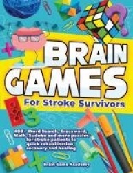 Brain Games for Stroke Survivors - 400+ Word Search, Crossword, Math, Sudoku and more Puzzles for Stroke Patients to Quick Rehab
