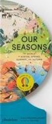Our Seasons - The World in Winter, Spring, Summer, and Autumn