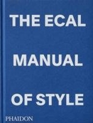 The ECAL Manual of Style - How to best teach design today?