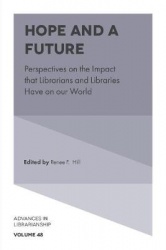 Hope and a Future - Perspectives on the Impact that Librarians and Libraries Have on our World