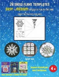 Fun Craft Ideas (28 snowflake templates - easy to medium difficulty level fun DIY art and craft activities for kids): Arts and C