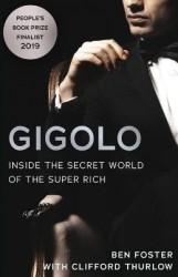 Gigolo - Inside the Secret World of the Super Rich