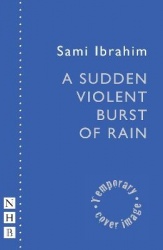 A Sudden Violent Burst of Rain