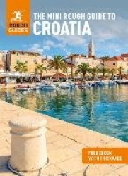The Mini Rough Guide to Croatia: Travel Guide with eBook