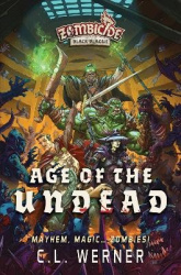 Age of the Undead - A Zombicide Black Plague Novel
