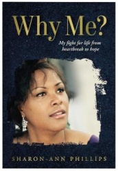 Why Me? - My fight for life from heartbreak to hope