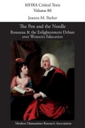 The Pen and the Needle - Rousseau and the Enlightenment Debate over Women's Education
