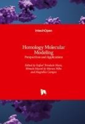 Homology Molecular Modeling - Perspectives and Applications