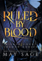 Ruled by Blood - An Unseelie Fae Fantasy Stand Alone