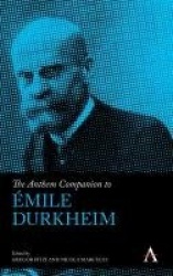 The Anthem Companion to Émile Durkheim
