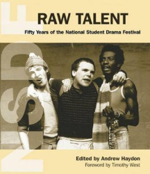 Raw Talent - 50 Years of the National Student Drama Festival