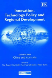 Innovation, Technology Policy and Regional Devel - Evidence from China and Australia