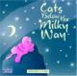 Cats Below the Milky Way