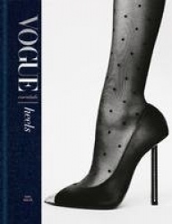 Vogue Essentials: Heels - A gorgeous celebration of the ultimate fashion power symbol