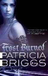 Frost Burned - Mercy Thompson: Book 7